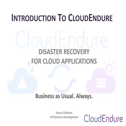 CloudEndure Technology Introduction For Partners