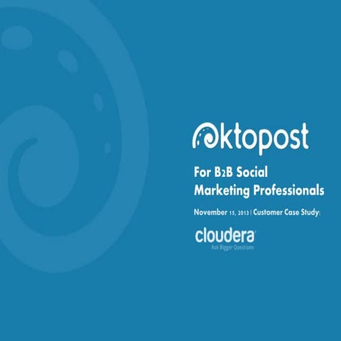 Oktopost Case Study: Cloudera 