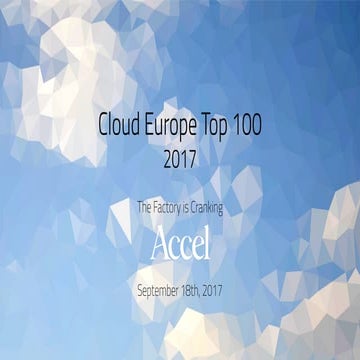 Accel Cloud Europe 2017: The factory is Cranking