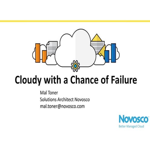 Cloudy with a Chance of Failure - Novosco