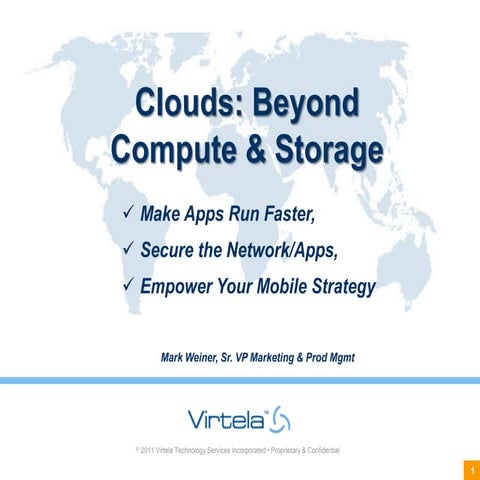 Clouds: Beyond Compute and Storage