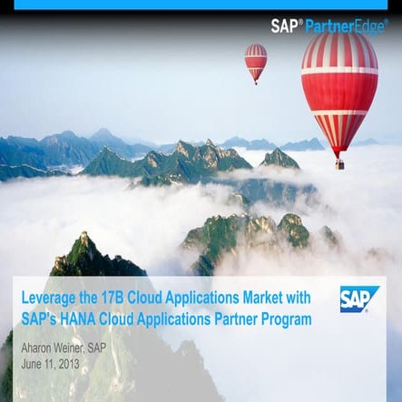 Leverage the 17B Cloud Applications Market with SAP's HANA Cloud Applications...