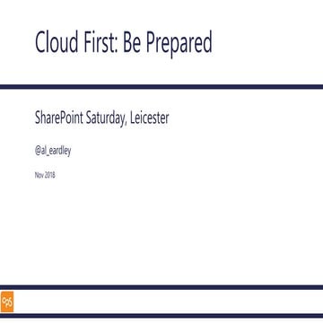 Cloud First: Be Prepared