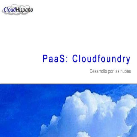Paas: Cloudfoundry - CloudHispano