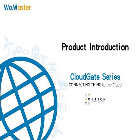 CloudGate series product introduction | WoMaster