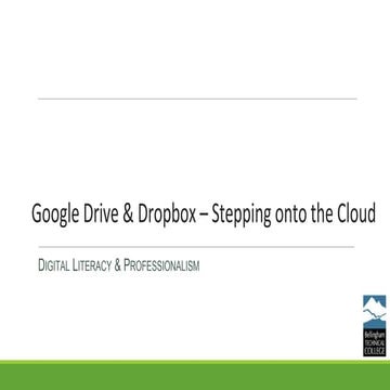 Cloud - Google Drive & Dropbox