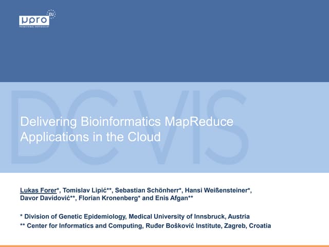 Delivering Bioinformatics MapReduce Applications in the Cloud