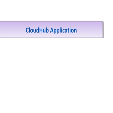 Cloud hub