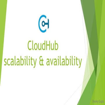 Cloud hub scalability and availability