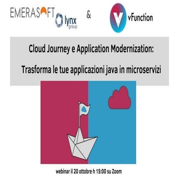 Cloud Journey e IT Modernization: Da app monolitica a microservizi. vFunction...