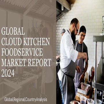 Cloud Kitchen Foodservice Market Report 2024 | PDF