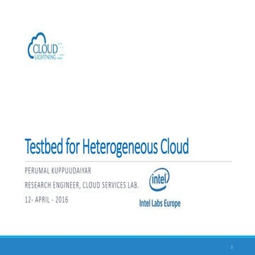 Testbed for Heterogeneous Cloud