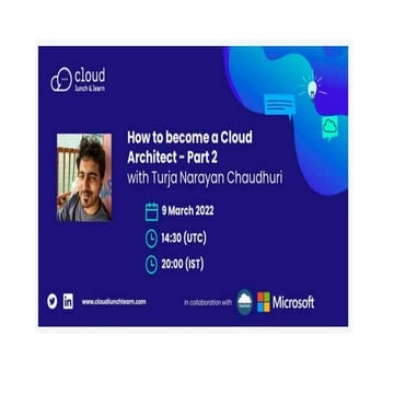 Cloud lunchn learn_howtobecomeacloudarchitect_part2