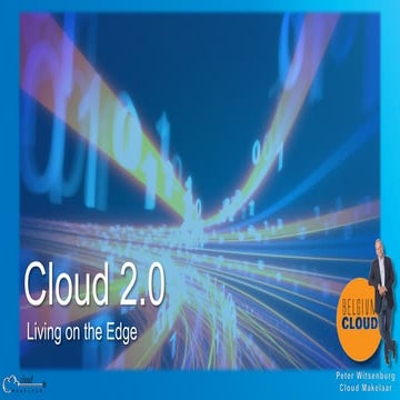 Cloud Trends - Cloud 2.0 - Living on the Edge.pdf