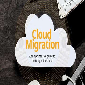 Cloud Migration: A comprehensive guide to moving to the cloud