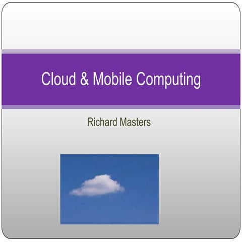 Cloud &amp; Mobile Computing