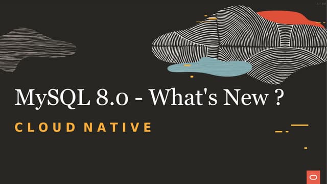 Cloud native -  Why to use MySQL 8.0 and how to use it on oci with MDS