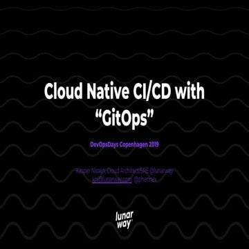 Cloud Native CI/CD with GitOps