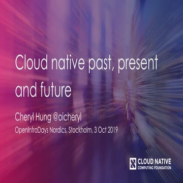 Cloud native past, present and future