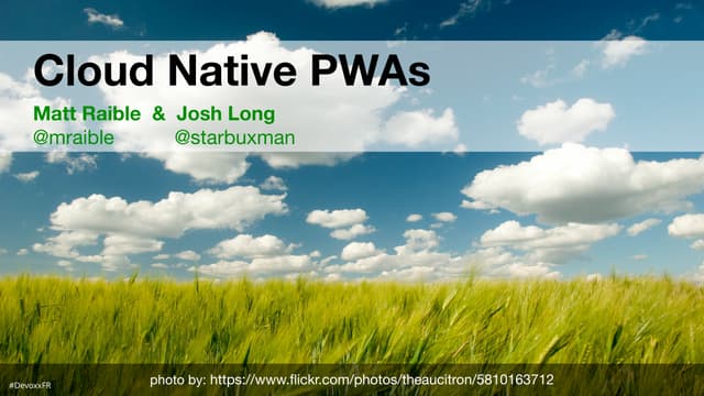 Building Cloud Native Progressive Web Apps with Angular and Spring Boot - Dev...