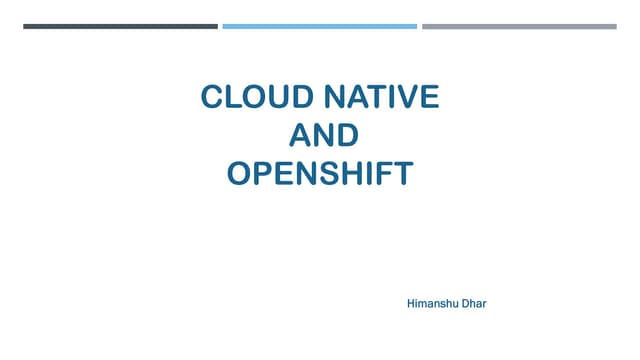 OpenPOWER Webinar Series : Cloud native with openshift presentation from Indu...