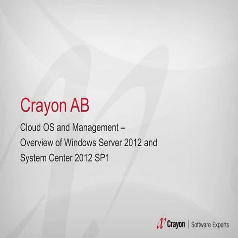 Cloud os and management   overview of windows server 2012 and system center 2...
