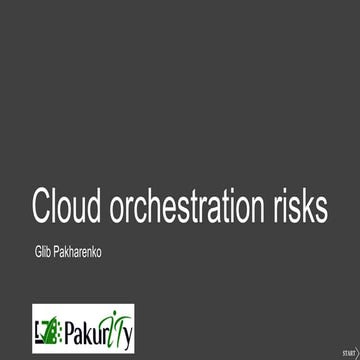 Cloud orchestration risks