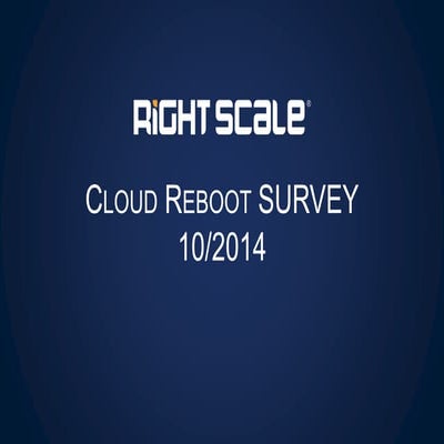 RightScale Survey Cloud Reboot Survey/Xen Vulnerability October 2014
