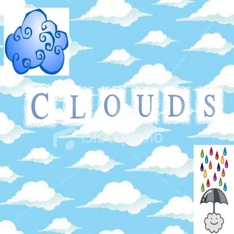 Clouds