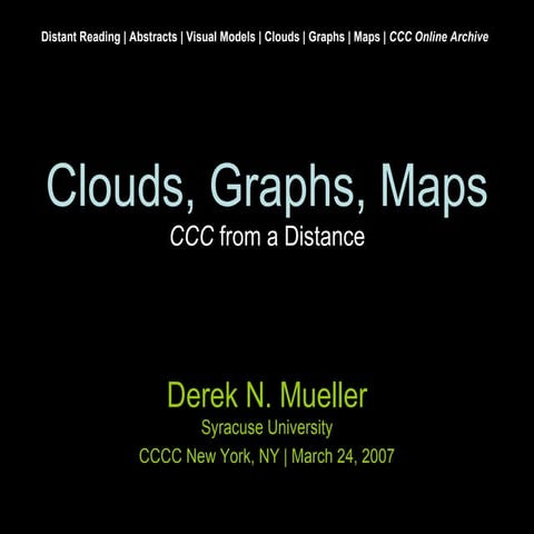 Clouds, Graphs, and Maps: CCC from a Distance