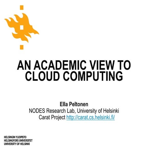 An Academic View to Cloud Computing
