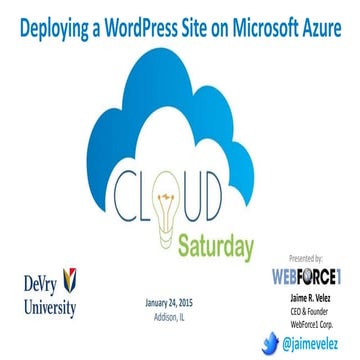 Cloud Saturday Chicago 2015 - Deploying a WordPress Site on Azure Web 