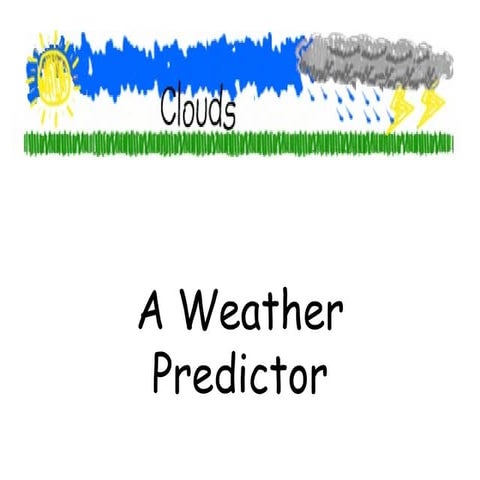 Clouds A Weather Predictor