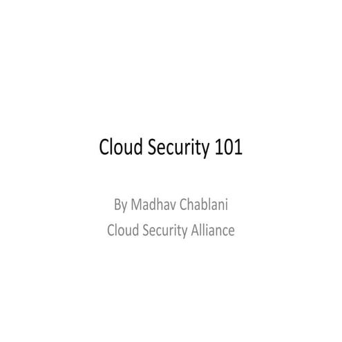 Cloud Security 101 by Madhav Chablani