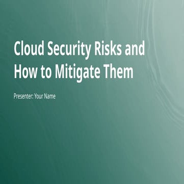 Cloud Security Risks and How to Mitigate Them