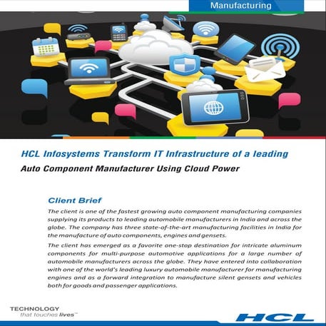 HCL Infosystems Transform IT Infrastructure of a leading Auto Component Manuf...