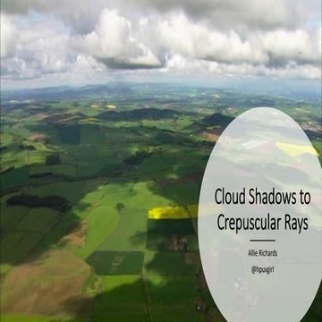 Cloud Shadows to Crepuscular Rays