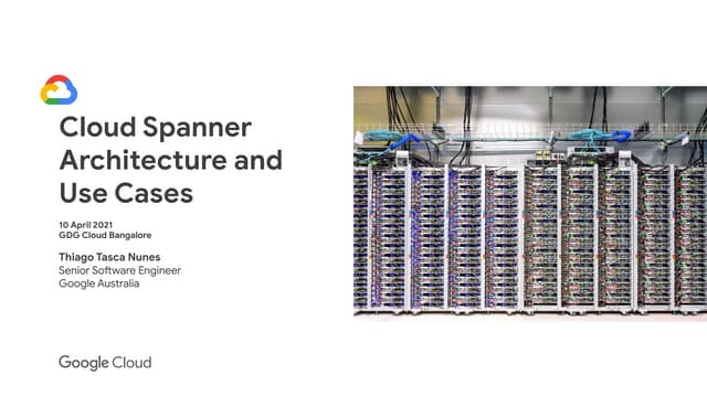 Cloud spanner architecture and use cases