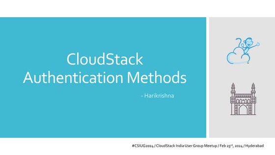 CloudStack Authentication Methods – Harikrishna Patnala, ShapeBlue