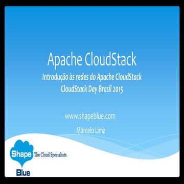 CloudStackDay Brasil - Introdução às redes do Apache CloudStack | PPT
