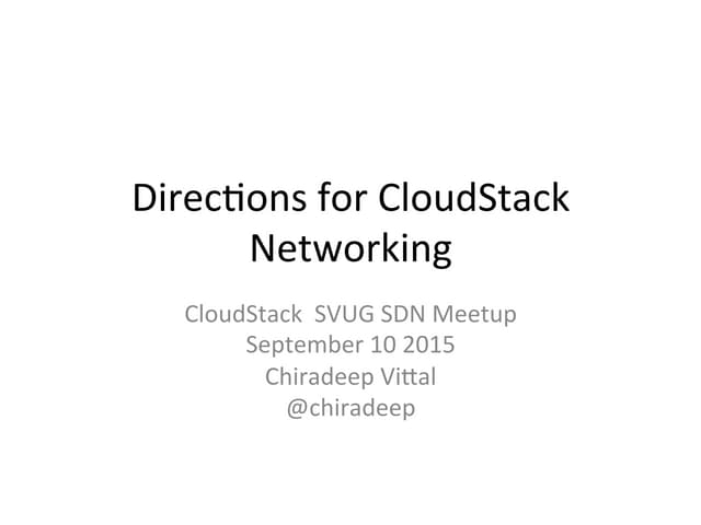 Directions for CloudStack  Networking