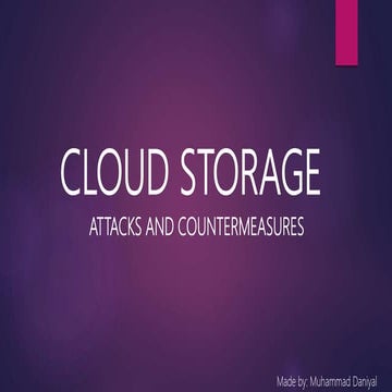 Cloud storage attacks and counter measures 