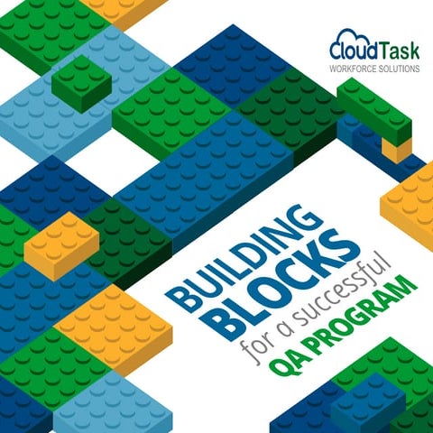 Building Blocks for a Successful QA Program