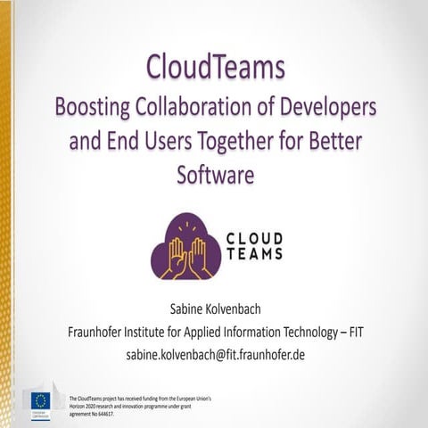 CloudTeams - Boosting Collaboration of Developers and End Users Together for ...
