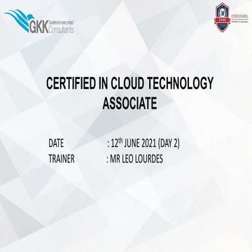 gkkCloudtechnologyassociate(cta)day 2