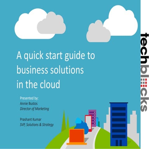 A Quick Start Guide to Business Solutions in the Cloud
