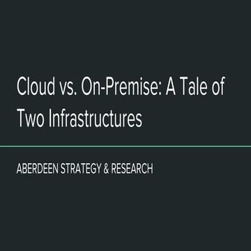 Cloud vs. on premise