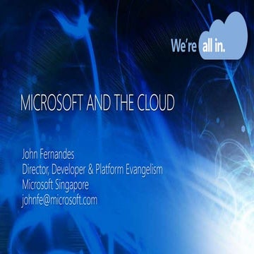 Microsoft and the Cloud - John Fernandes