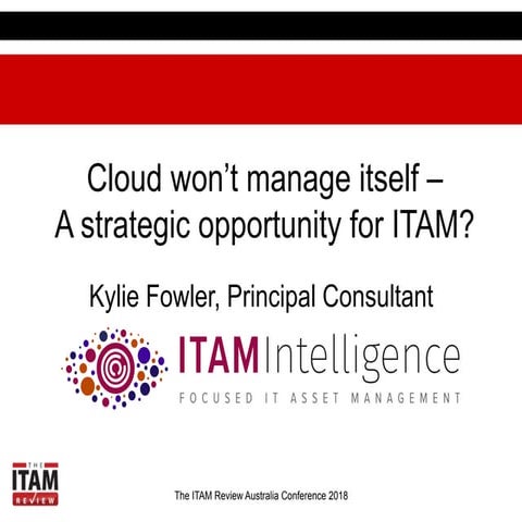 Australia Conference 2018_Cloud won't manage itself - a strategic opportunity...