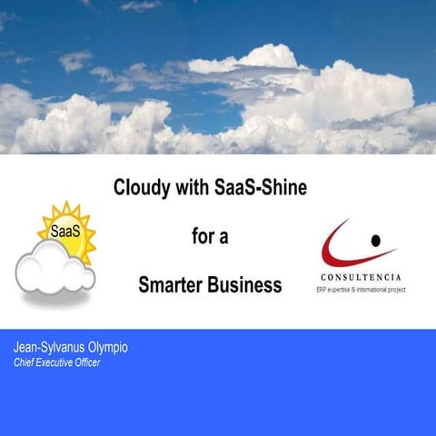 Cloudy with SaaS shine